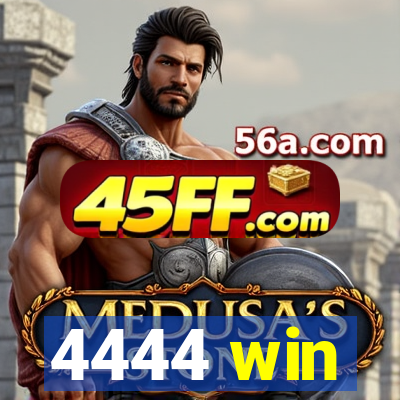4444 win